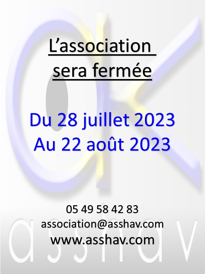 affiche annonçant la fermeture de l'association du 28 juillet au 22 août 2023